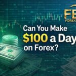 Can You Make $100 a Day on Forex